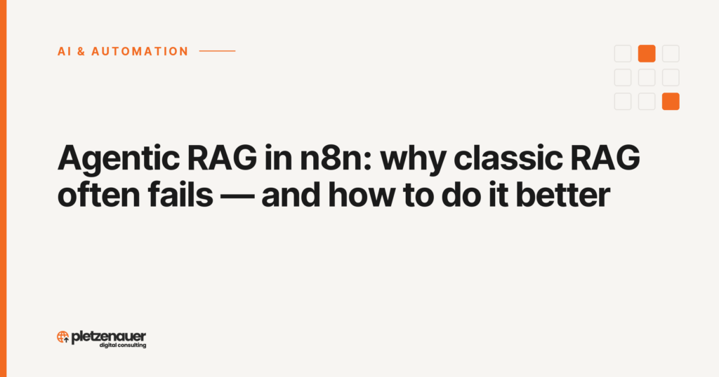 Agentic RAG in n8n: why classic RAG often fails — and how to do it better