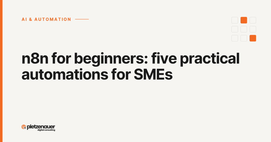 n8n for beginners: five practical automations for SMEs