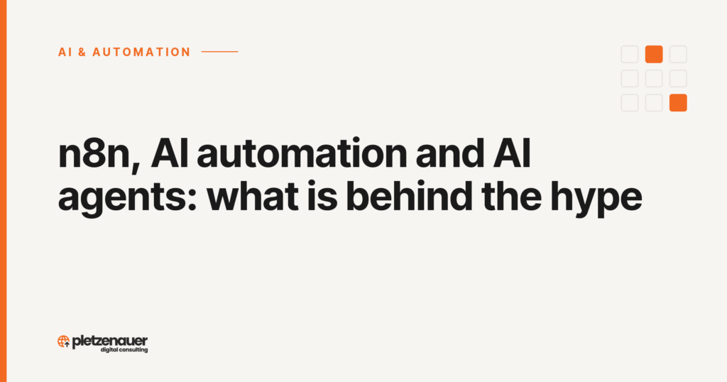 n8n, AI automation and AI agents: what is behind the hype