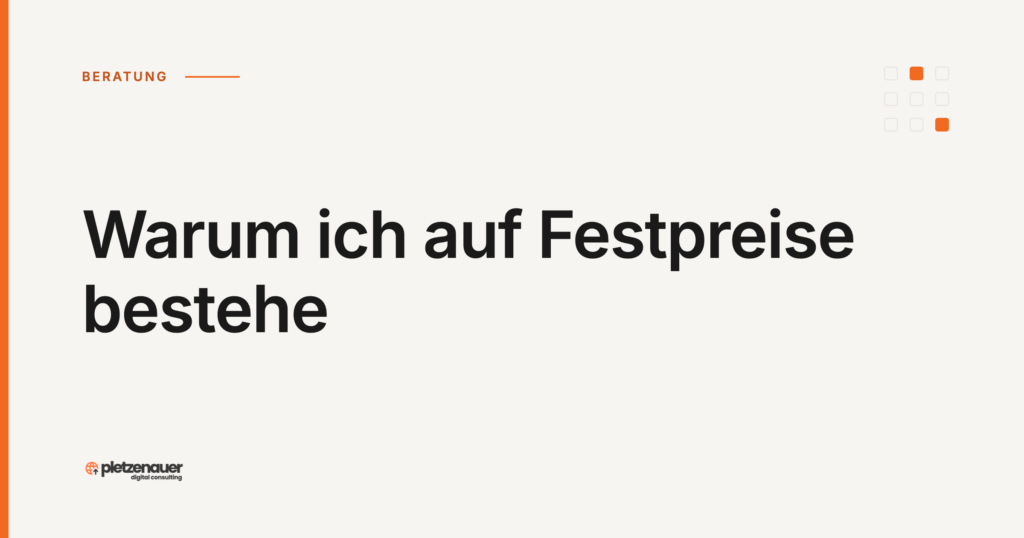 Warum ich auf Festpreise bestehe