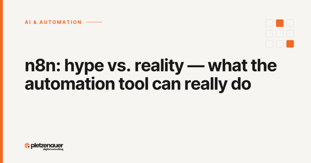 n8n: hype vs. reality — what the automation tool can really do