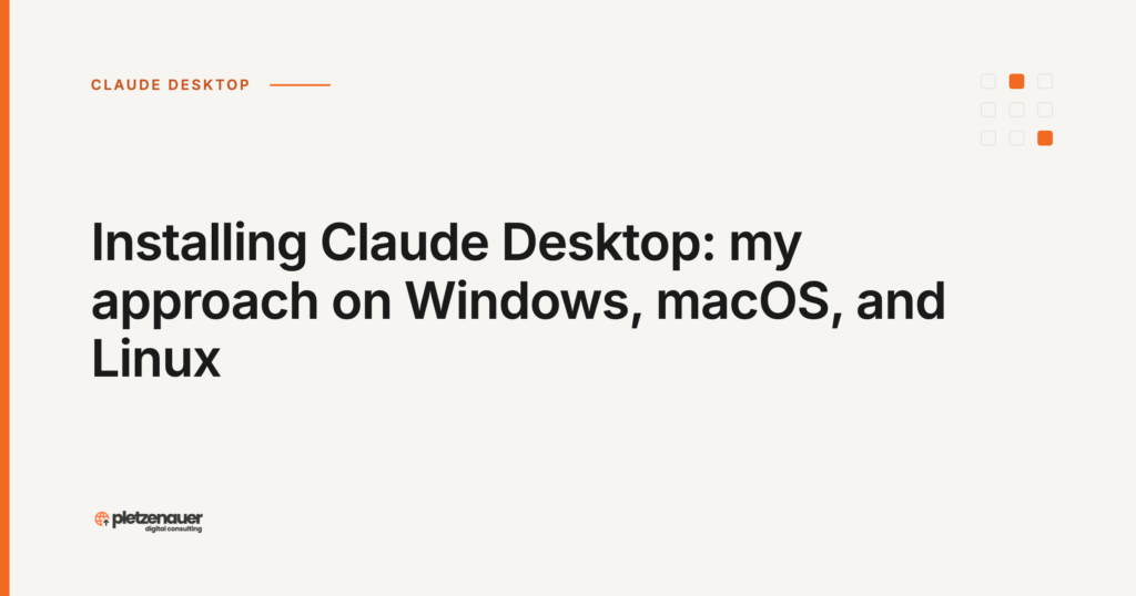 Installing Claude Desktop: my approach on Windows, macOS, and Linux