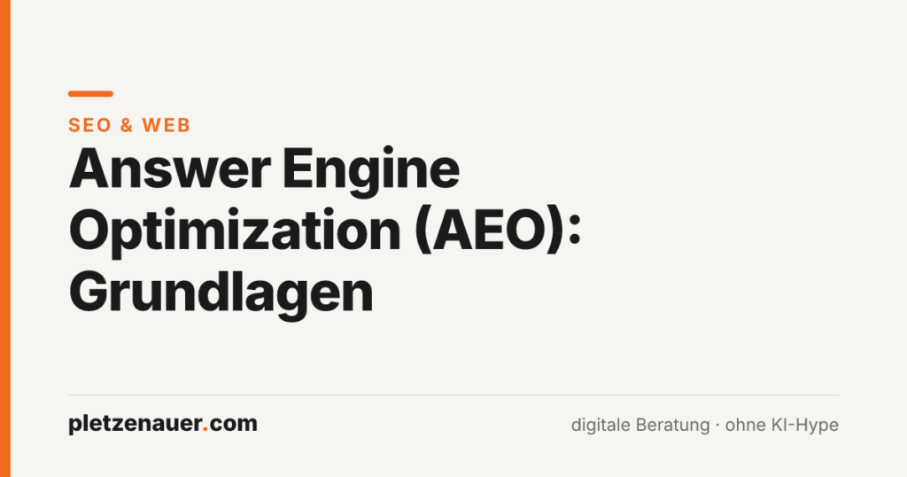Beitragsbild: Answer Engine Optimization (AEO) – Grundlagen, pletzenauer.com