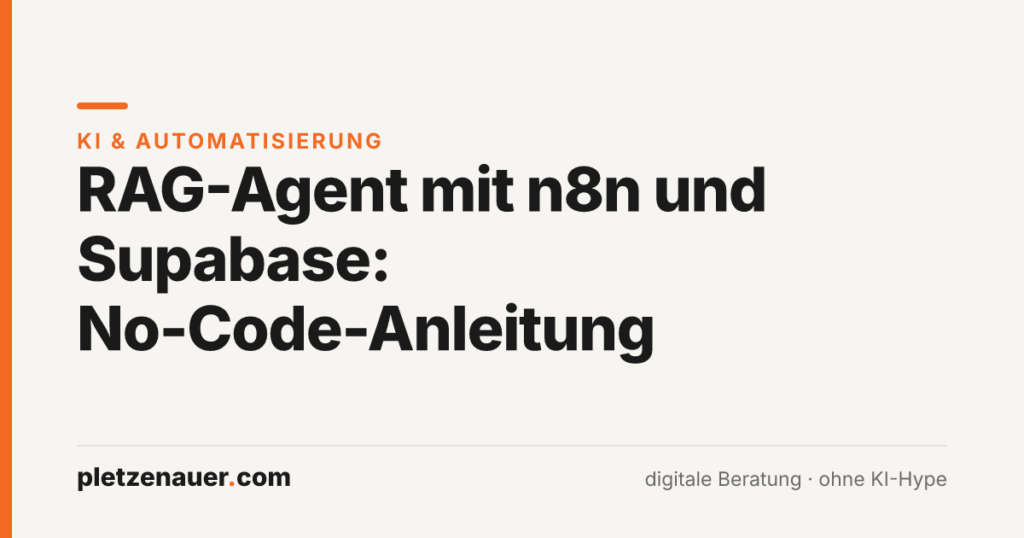 Beitragsbild: RAG-Agent mit n8n und Supabase, pletzenauer.com