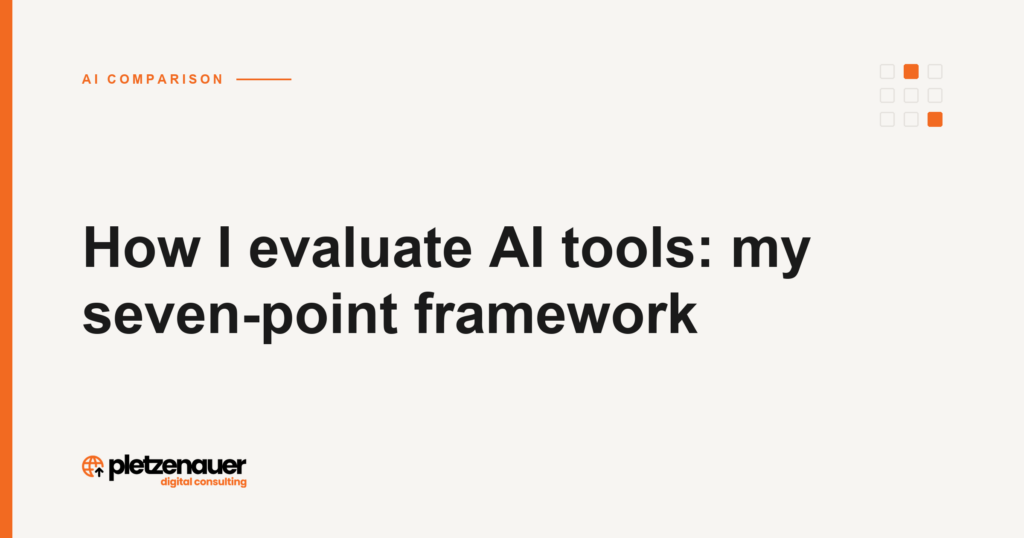 How I evaluate AI tools: my seven-point framework