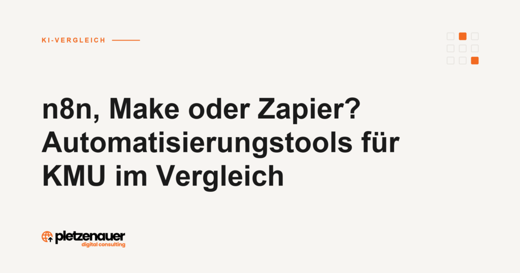 n8n, Make oder Zapier? Automatisierungstools für KMU im Vergleich